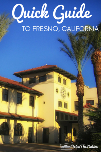 Quick Guide to Fresno, California