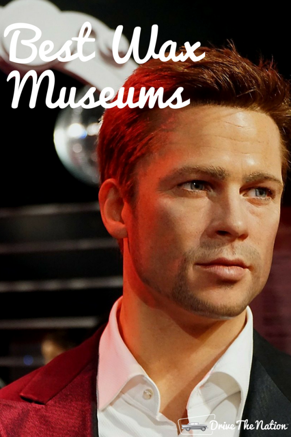 Best Wax Museums in America Drive The Nation