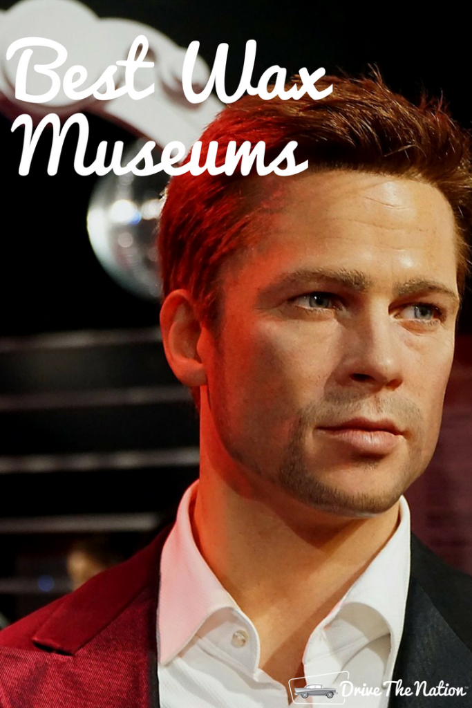 Best Wax Museums in America Drive The Nation